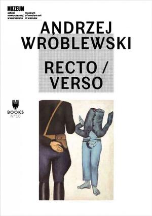 Andrzej Wróblewski: Recto / Verso - Museum of Modern Art in Warsaw