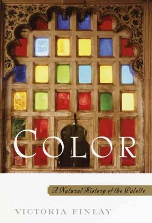 Color: A Natural History of the Palette