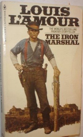 The Iron Marshall (The Louis L'Amour Collection)