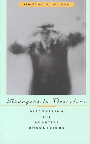 Strangers to Ourselves