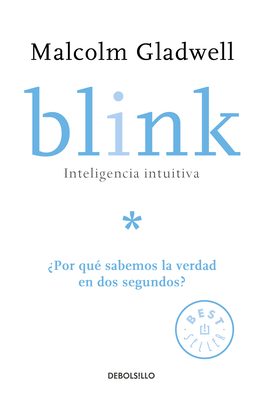 Blink: The Power of Thinking Without Thinking